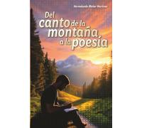 Del Canto de la Montaña a la Poesía