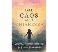 Del Caos A La Claridad: Ayudando A Las Adolescentes A Navegar Hacia La Edad Adulta