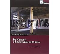 Del Comune, o della Rivoluzione nel XXI secolo