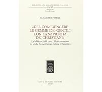 «Del congiungere le gemme de' gentili con la sapientia de'christiani». La biblioteca del card. Silvio Antoniano tra studia humanitatis e cultura ecclesiastica