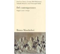 Del contemporaneo. Saggi su arte e tempo