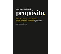 Del contenido al propósito: Cómo las marcas evolucionan de contar historias a construir significado