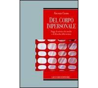 Del corpo impersonale. Saggi di estetica dei media e di filosofia della tecnica