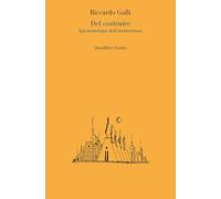 Del costruire. Epistemologia dell'architettura