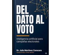 Del dato al voto (Spanish Edition)