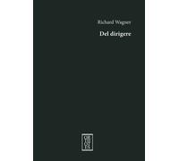 Del dirigere - Wagner W. Richard