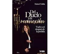 Del duelo a la reconexión: Vuelve a ti después de la pérdida