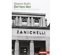 Del fare libri. Mezzo secolo da Zanichelli