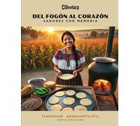 DEL FOGÓN AL CORAZÓN: Sabores con memoria