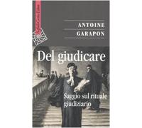 Del giudicare. Saggio sul rituale giudiziario