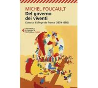 Del governo dei viventi. Corso al Collège de France (1979-1980)