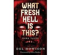 del Howison What Fresh Hell is This? (Copertina rigida)