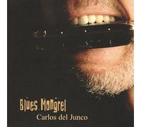 Del Junco,Carlos - Blues Mongrel