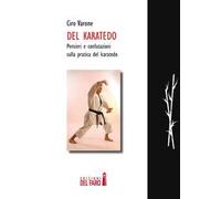 Del karatedo. Pensieri e confutazione sulla pratica del karatedo