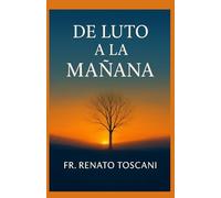 Del luto a la mañana