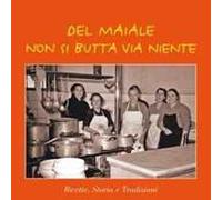 Del maiale non si butta via niente