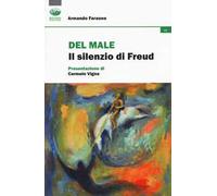 Del male. Il silenzio di Freud