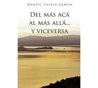Del más acá al más allá... y viceversa