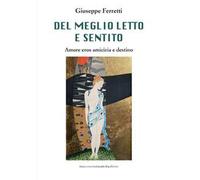 Del meglio letto e sentito. Amore verso amicizia e destino