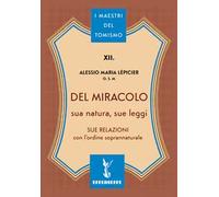 Del miracolo. Sua natura, sue leggi