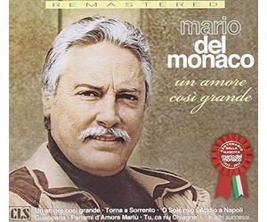 Del Monaco Mario - Un Amore Cosi' Grande