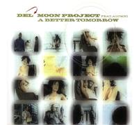 Del Moon Project Feat.Alomni - A better tomorrow [Single-CD]