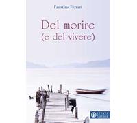 Del morire (e del vivere)