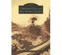 Del Norte County Historical Societ Crescent City and Del Norte Count (Tascabile)