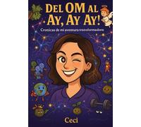 Del Om al Ay, Ay, Ay: Una historia cómica y transformadora