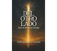 DEL OTRO LADO: Diario de los que se extrañan