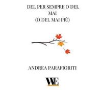 Del per sempre o del mai (o del mai più)
