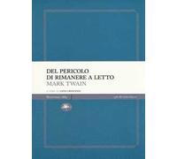 Del pericolo di rimanere a letto