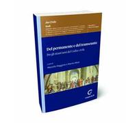 Del permanente e del transeunte. Per gli ottant'anni del Codice civile. Atti del Convegno (Padova, 28 ottobre 2022)