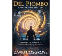 Del Piombo and the Lost Masters: Part One: The Frequency