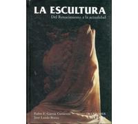 Del renacimiento a la actualidad (la escultura; t.2)