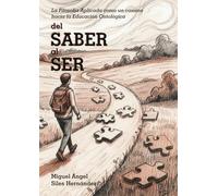 Del Saber al Ser: La Filosofía Aplicada como un camino hacia la Educación Ontológica