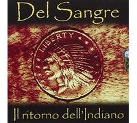 Del Sangre - Il Ritorno Dell'Indiano