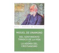 Del sentimiento trágico de la vida ; La agonía del cristianismo: 311