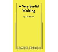 Del Shores A Very Sordid Wedding (Tascabile)