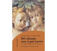 Del silenzio non si può tacere. Un viaggio nell’universo del silenzio