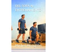 DEL SOFÁ AL ENTRENAMIENTO