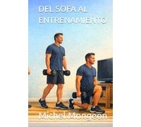 DEL SOFÁ AL ENTRENAMIENTO