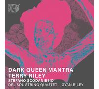 DEL SOL STRING QUARTET; GYAN RILEY Dark Queen Mantra (CD)