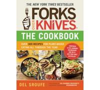Del Sroufe Forks Over Knives Cookbook:Over 300 Recipes for Plant-Bas (Tascabile)
