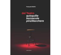 Del teatro. Quisquilie bazzecole pinzillacchere - [S4M]