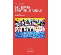 Del tempo trovare le parole