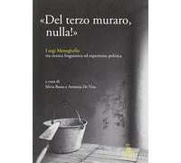 Del terzo muraro, nulla! Luigi Meneghello tra ricerca linguistica ed esperienza