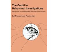 Del Thiessen Pauline Yahr The Gerbil in Behavioral Investigations (Tascabile)