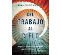 Del trabajo al cielo: “Déjalo para mañana; entretanto, alguien podría salvarnos”