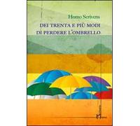 Del trenta e più modi di perdere l'ombrello